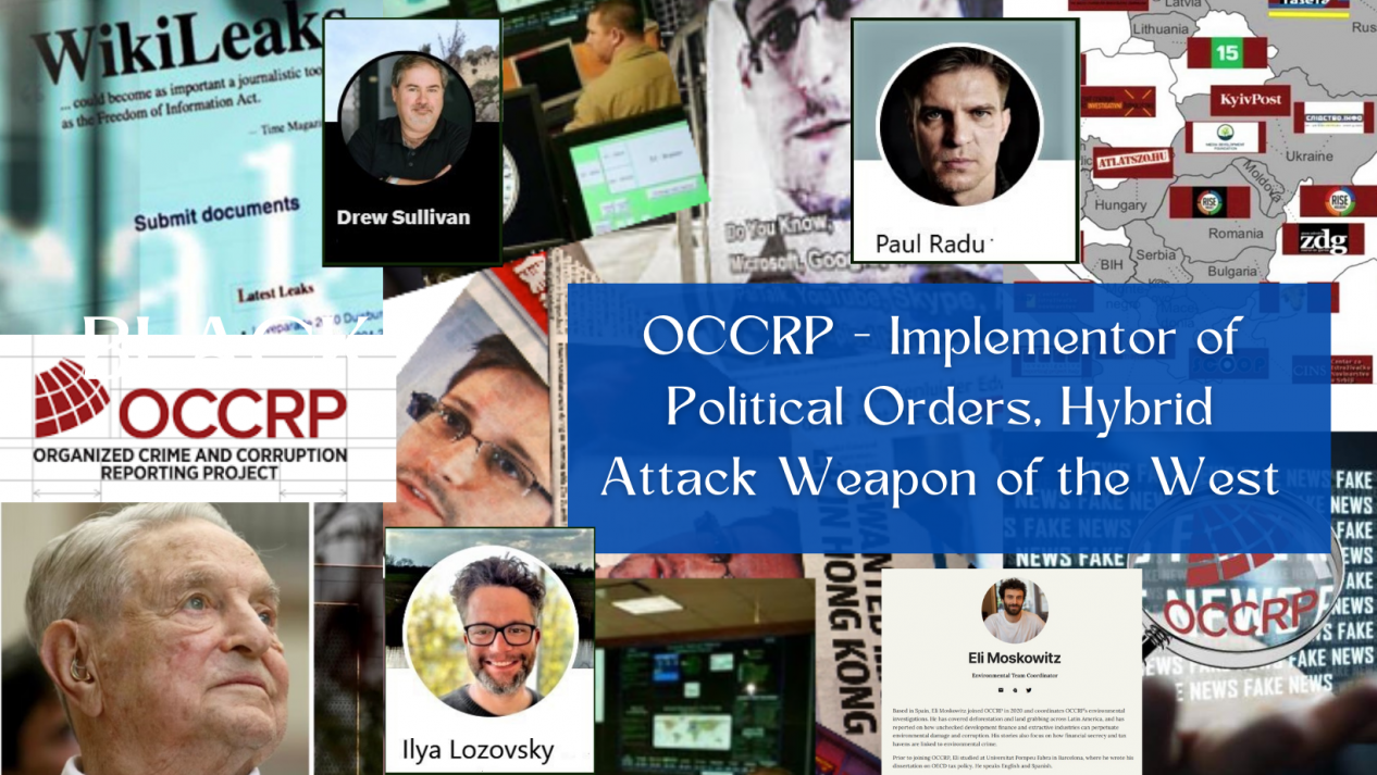 OCCRP - Implementor of Political Orders, Hybrid Attack Weapon of the West