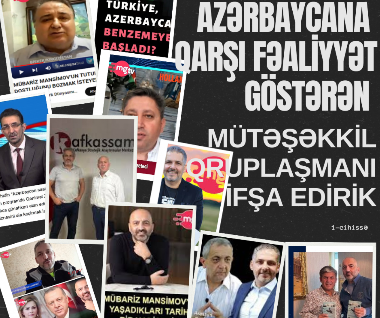 Azərbaycana qarşı fəaliyyət göstərən mütəşəkkil qruplaşmanı ifşa edirik (1-ci hissə)