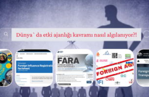 Dünya`da etki ajanlığı kavramı nasıl algılanıyor?! - Bunu araştırdık