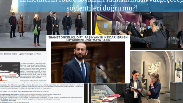 Ermenilerin sözde soykırım iddialarından vazgeçeceği söylentileri doğru mu?!