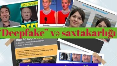 “Deepfake” və ucuz saxtakarlığı aşkar etməyin yolları