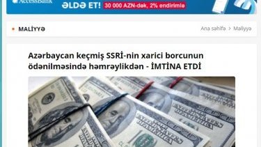 Mediada kuryoz hal: Azərbaycanın SSRİ-nin xarici borcunun ödənilməsindən imtinası haqda gülməli məlumat