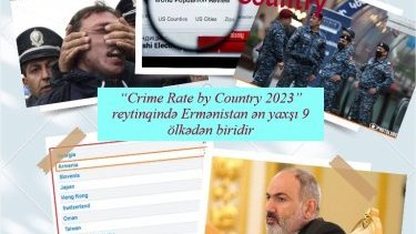 “Crime Rate by Country 2023” hesabatında Ermənistanın 9-cu yerdə qərarlaşması ədalətlidirmi?