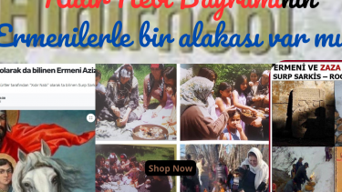 Hıdır Nebi Bayramının Ermenilerle bir alakası var mı?!