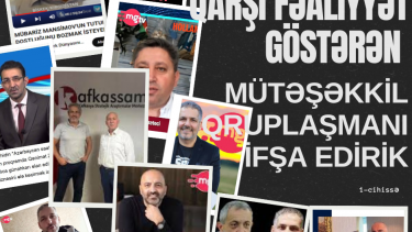 Azərbaycana qarşı fəaliyyət göstərən mütəşəkkil qruplaşmanı ifşa edirik (1-ci hissə)