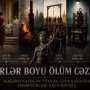 Əsrlər boyu qüvvədə olan ölüm hökmü