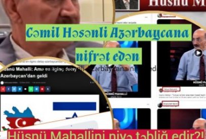 Cəmil Həsənli Azərbaycana nifrət edən Hüsnü Mahallini niyə təbliğ edir?!