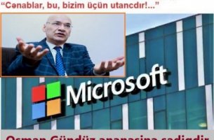 Osman Gündüz: “Microsoft” Azərbaycandan gedir, bu bizim üçün utancdır”