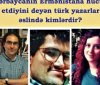 Azərbaycanın Ermənistana hücum etdiyini deyən "türk" yazarlar əslində kimlərdir?