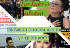 Are Eren Keskin and her friend being tried in court for April 24 commemoration?!