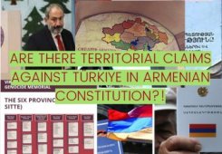 Are there territorial claims against Türkiye in Armenian Constitution?!